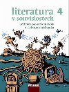 Literatura v souvislostech pro S 4 U + elektronick tanka - Jakub Chrobk; Monika Horskov; Veronika Porteov