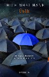 sil - Hledn radosti a smyslu v prci - Thich Nhat Hanh