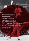 In the Shadow of Totalitarism - Marek Waic,kol.