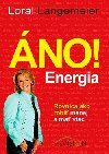 no! energia - Loral Langemeier