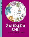 Zahrada sn - Vybarvujte a relaxujte 100 obrzk k malovn - ric Marson; Stphanie Brepson