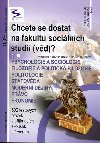 Chcete se dostat na fakultu socilnch studi (vd)? 2.dl - Pavel Kotln; Kateina Vittov