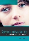 ivot bez otce s diagnozou depersonalizace - Martina Coleov