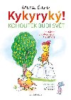 Kykyryk: Kykyryk, vstvejte! - ernk Michal
