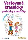 Verovan kresbiky pro kluky a holiky - Romana Such