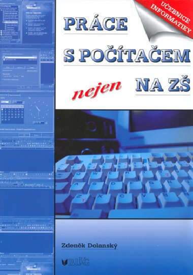 Prce s potaem nejen na z - Zdenk Dolansk