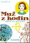 Mu z hodin -  aneb pro se na podzim mn as - Vratislav Mak