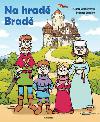 Na hrad Brad - Klra Smolkov