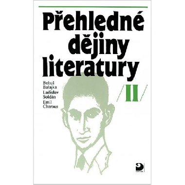 Přehledné dějiny literatury ii - Bohuš Balajka