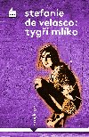 Tyg mlko - Stefanie de Velasco