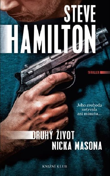 Druh ivot Nicka Masona - Steve Hamilton