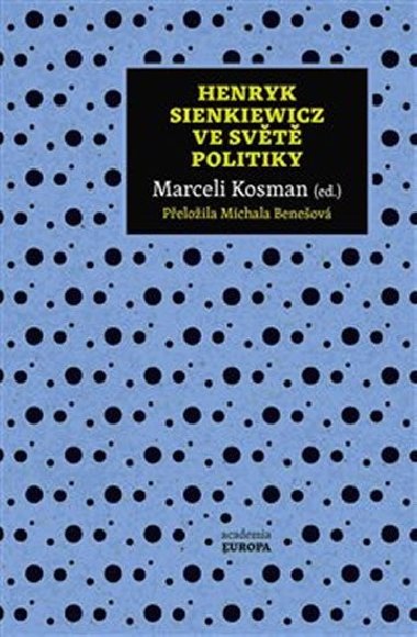 Henryk Sienkiewicz ve svt politiky - Marceli Kosman