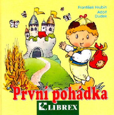 Prvn pohdka - Frantiek Hrubn; Adolf Dudek
