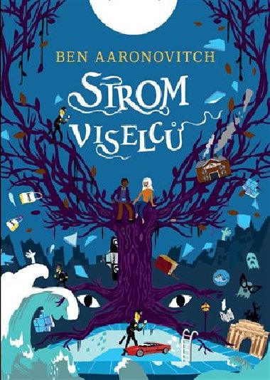 Strom viselc - Ben Aaronovitch