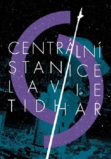 Centrln stanice - Lavie Tidhar