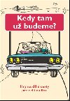 Kedy tam u budeme? - Jenny Austin