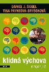 Klidn vchova k discipln - Daniel J. Siegel; Tina Payneov-Brysonov