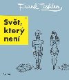 Svt, kter nen - Frank Tashlin