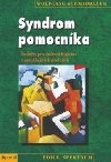 Syndrom pomocnka - Wolfgang Schmidbauer
