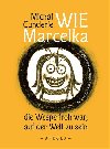 Wie Marcelka die Wespe froh war, auf der Welt zu sein - Michal underle
