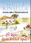 S km dnes bude spt? - Sophie Kinsella