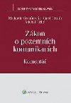 Zkon o pozemnch komunikacch - Koment - Karel ernn; Michal Tich; Michaela ernnov