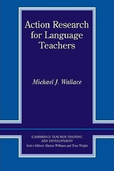 Action Research for Language Teachers - Wallace Michael J.