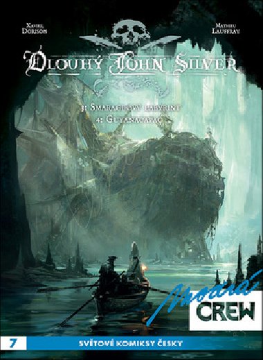 Modr Crew 7 Dlouh John Silver 3+4 - Mathieu Lauffray; Xavier Dorison
