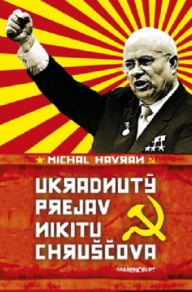 Ukradnut prejav Nikitu Chruova - Michal Havran st.