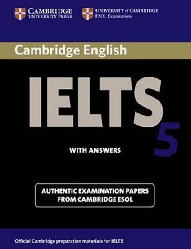 Cambridge IELTS 5 Students Book with Answers - kolektiv autor