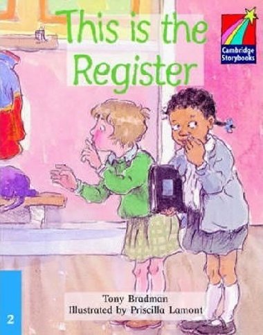 Cambridge Storybooks 2: This is the Register - Bradman Tony