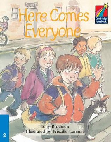 Cambridge Storybooks 2: Here Comes Everyone - Bradman Tony