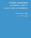 Current Challenges of Central Europe: Society and Environment - Jan Vvra,Miloslav Lapka,Eva Cudlnov