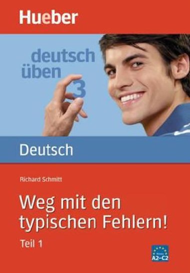 Deutsch üben: Weg mit den typischen Fehlern, Teil 1 - Schmitt Richard