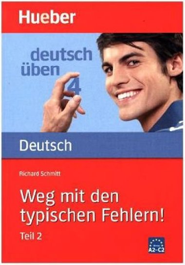 Deutsch üben: Weg mit den typischen Fehlern, Teil 2 - Schmitt Richard