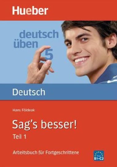 Deutsch ben: Sags besser!, Teil 1 - Fldeak Hans