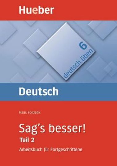 Deutsch ben: Sags besser!, Teil 2 - Fldeak Hans