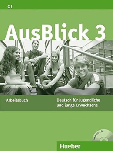 AusBlick 3: Arbeitsbuch mit integrierter Audio-CD - Fischer Anni