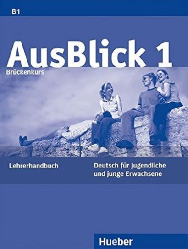 AusBlick 1: Lehrerhandbuch - Fischer Anni