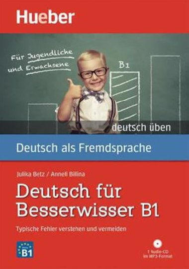 Deutsch üben: Deutsch für Besserwisser B1 mit MP3-CD - Billina Anneli a kolektiv