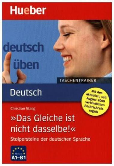 Deutsch ben Taschentrainer: Das Gleiche ist nicht dasselber - Stang Christian