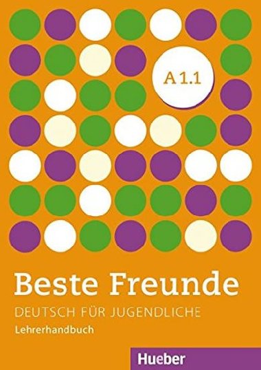 Beste Freunde A1.1: Lehrerhandbuch - Georgiakaki Manuela