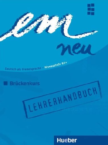 em neu 2008 Brückenkurs: Lehrerhandbuch - Perlmann-Balme Michaela