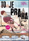 To je Praha - Michaela Kukovikov; Olga ern