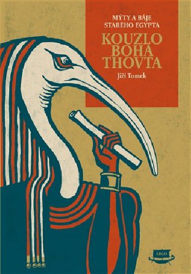 Kouzlo boha Thovta. Mty a bje starho Egypta - Ji Tomek