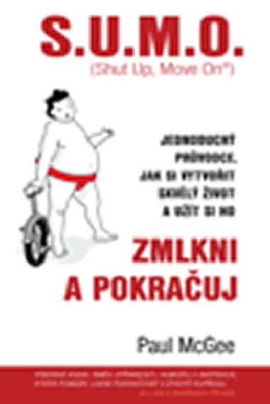 S.U.M.O., Zmlkni a pokrauj - McGee Paul