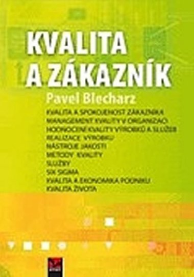 Kvalita a zkaznk - Blecharz Pavel