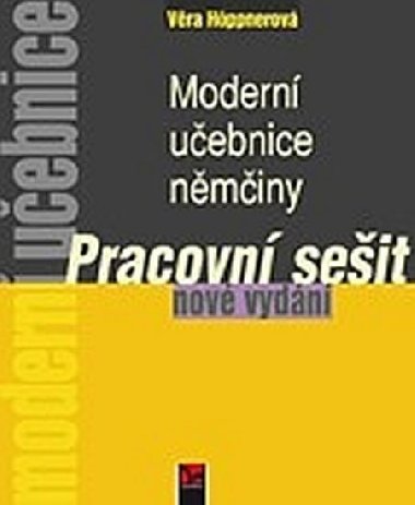 Moderní učebnice němčiny - Pracovní sešit - Věra Höppnerová