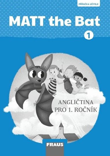MATT the Bat 1 PU - Miluka Karskov; Lucie Krej