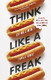 Think Like a Freak - How to Think Smarter Abount Almost Everything - Lewitt Steven D., Dubner Stephen J.